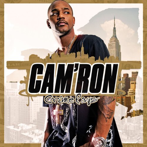 Crime Pays by Cam'ron