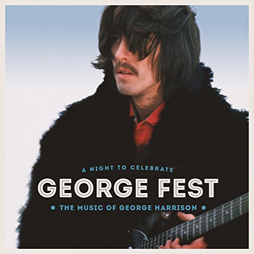 George Fest: A Night to Celebrate the Music of George Harrison [Live] by Various Artists