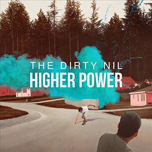 Higher Power by The Dirty Nil Album Cover