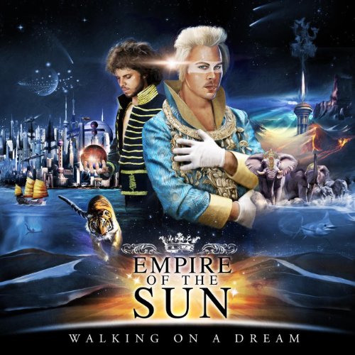 Walking On A Dream by Empire of the Sun