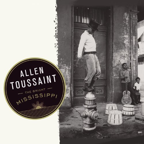 The Bright Mississippi by Allen Toussaint