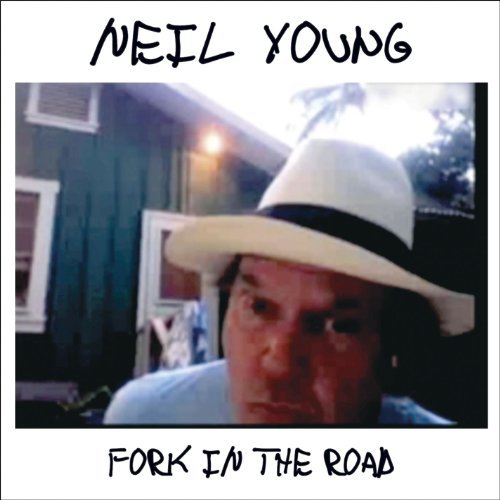 Fork In The Road by Neil Young