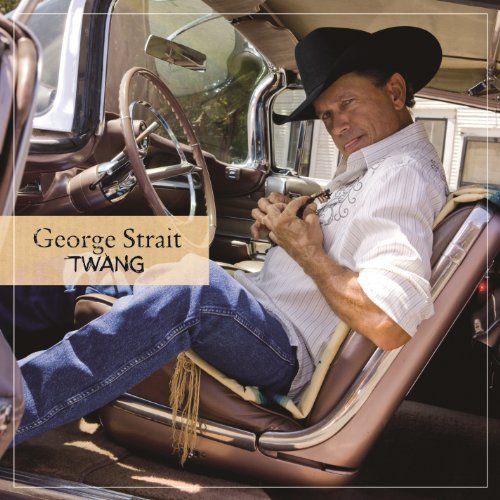 Twang by George Strait