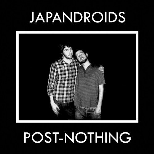 Post-Nothing by Japandroids