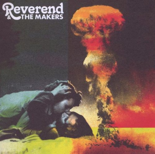 A French Kiss In The Chaos by Reverend and the Makers