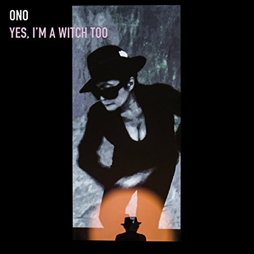 Yes, I'm a Witch Too by Yoko Ono