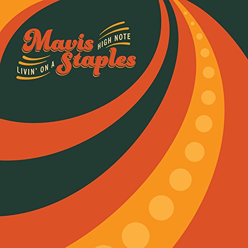 Livin' on a High Note by Mavis Staples