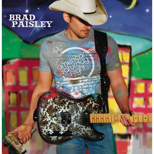 American Saturday Night by Brad Paisley