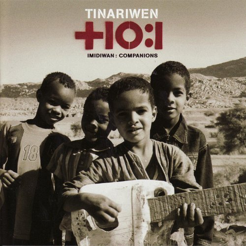 Imidiwan: Companions by Tinariwen