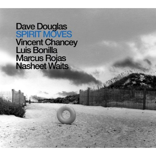 Spirit Moves by Dave Douglas