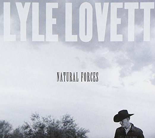 Natural Forces by Lyle Lovett