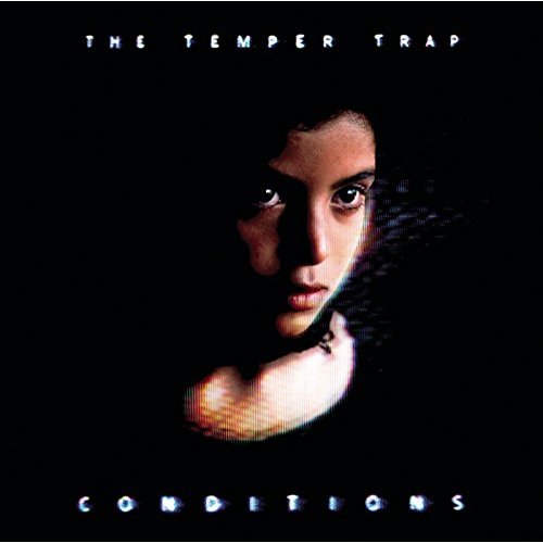 Conditions by The Temper Trap