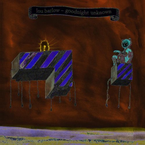 Goodnight Unknown by Lou Barlow