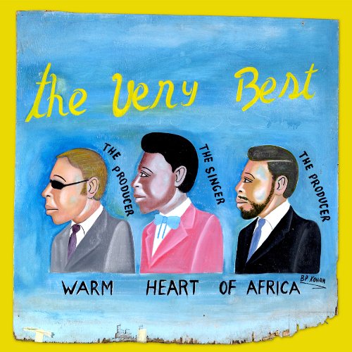 Warm Heart Of Africa by The Very Best