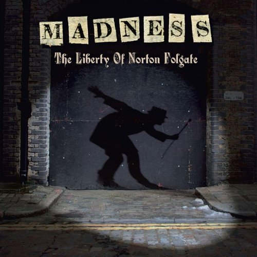 The Liberty Of Norton Folgate by Madness