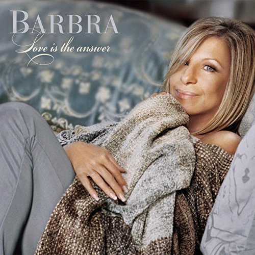 Love Is The Answer by Barbra Streisand