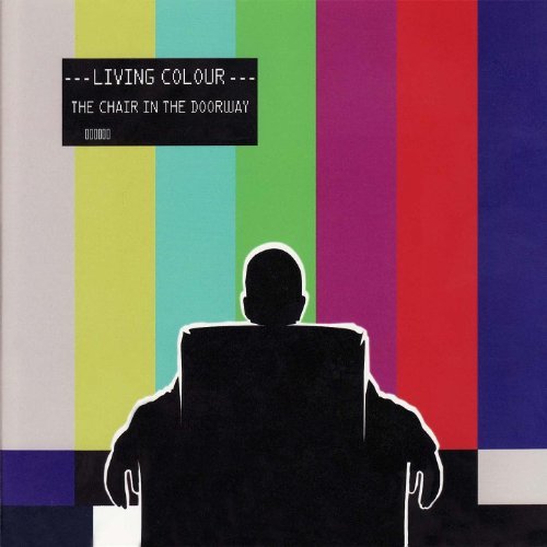 The Chair In The Doorway by Living Colour