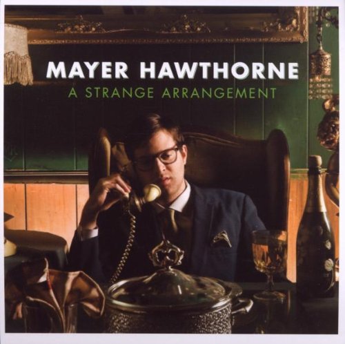 A Strange Arrangement by Mayer Hawthorne