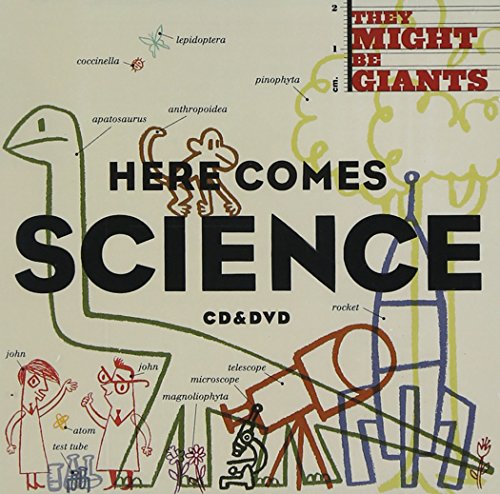 Here Comes Science by They Might Be Giants