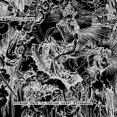 Strange Keys To Untune Gods' Firmament by Skullflower