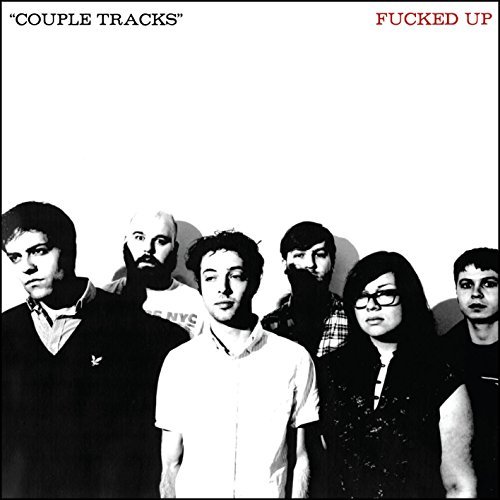 Couple Tracks: Singles 2002-2009 by Fucked Up