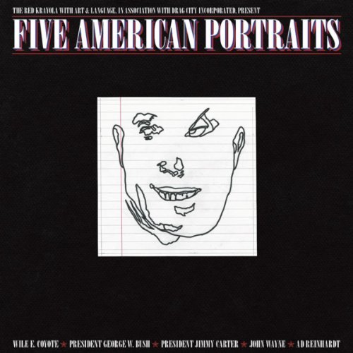 Five American Portraits by The Red Krayola With Art & Language