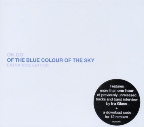 Of The Blue Colour Of The Sky by OK Go