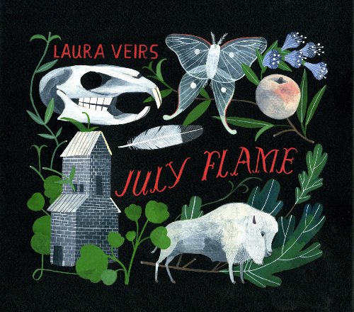 July Flame by Laura Veirs