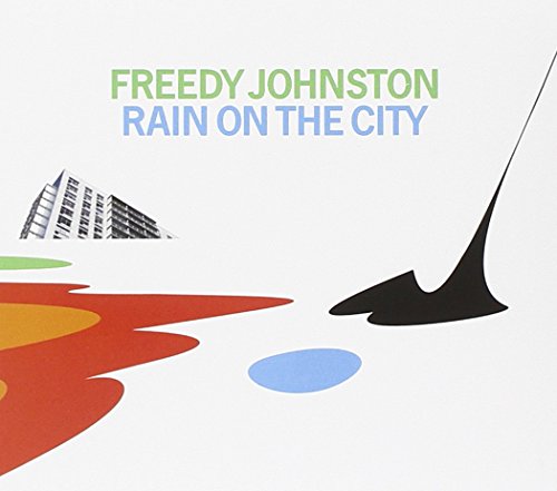 Rain On The City by Freedy Johnston