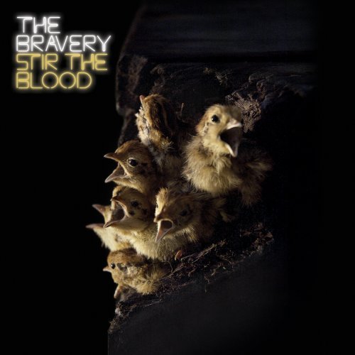 Stir The Blood by The Bravery