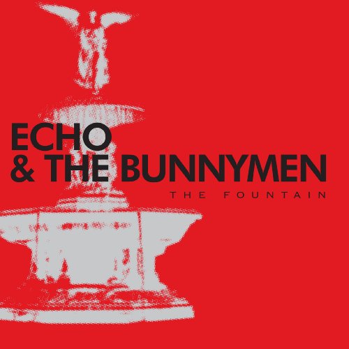 The Fountain by Echo & the Bunnymen