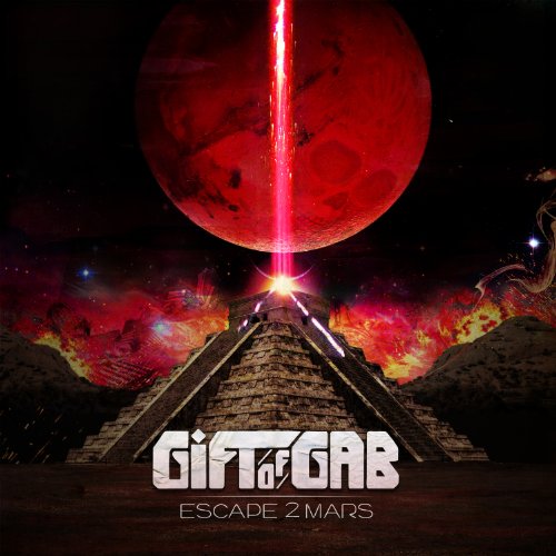 Escape 2 Mars by Gift of Gab