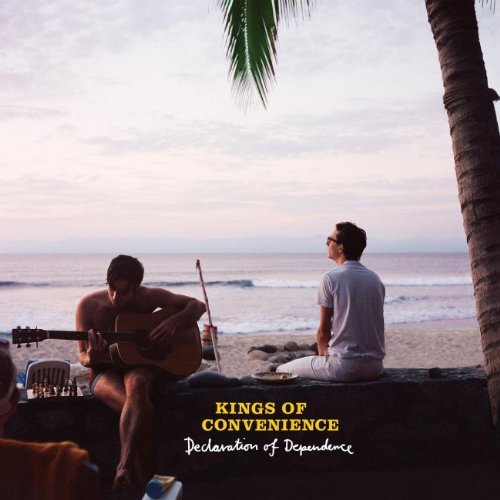 Declaration Of Dependence by Kings Of Convenience