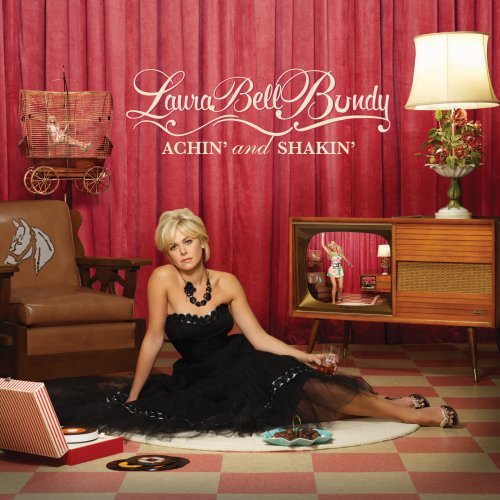 Achin' And Shakin' by Laura Bell Bundy