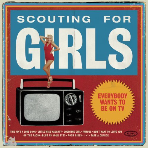 Everybody Wants To Be On TV by Scouting For Girls