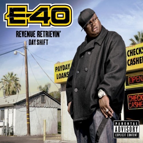 Revenue Retrievin': Day Shift by E-40