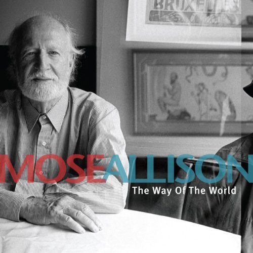 The Way Of The World by Mose Allison