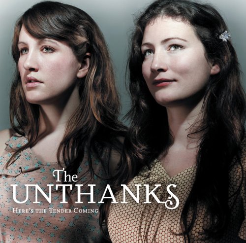 Here's The Tender Coming by The Unthanks