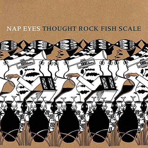 Thought Rock Fish Scale by Nap Eyes Album Cover