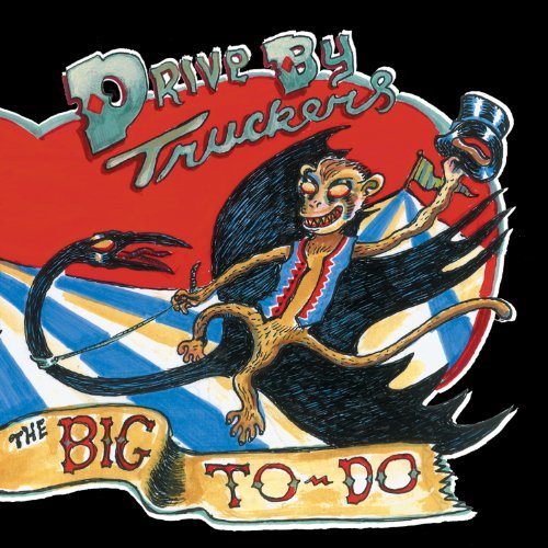 The Big To-Do by Drive-By Truckers