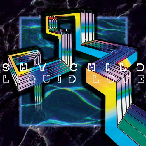 Liquid Love by Shy Child