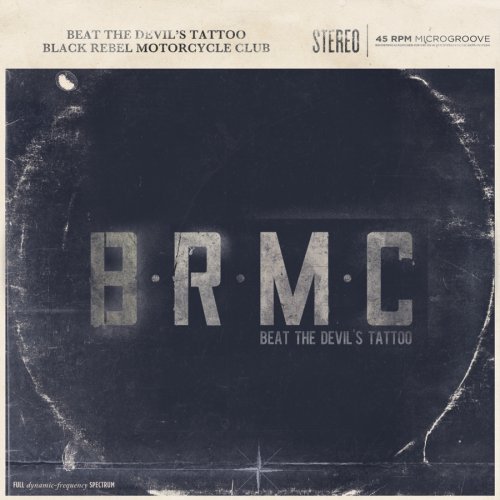 Beat The Devil's Tattoo by Black Rebel Motorcycle Club
