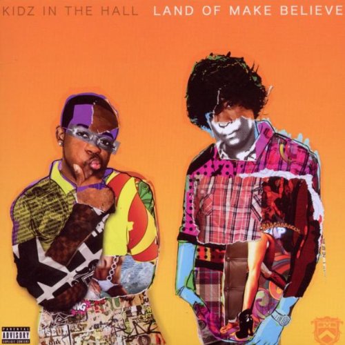 Land Of Make Believe by Kidz in the Hall