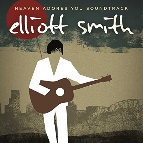 Heaven Adores You [Original Motion Picture Soundtrack] by Elliott Smith Album Cover