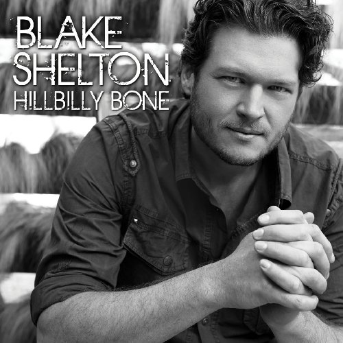 Hillbilly Bone [EP] by Blake Shelton Album Cover