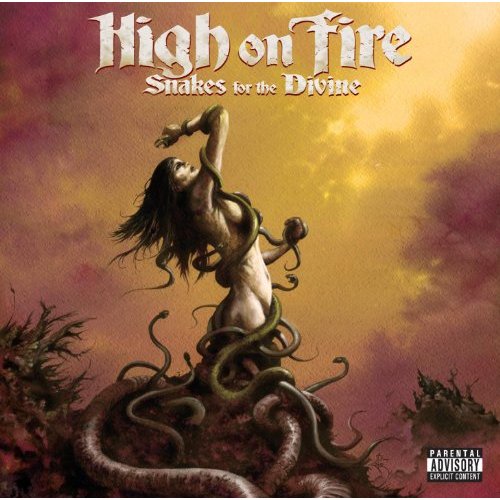 Snakes For The Divine by High on Fire