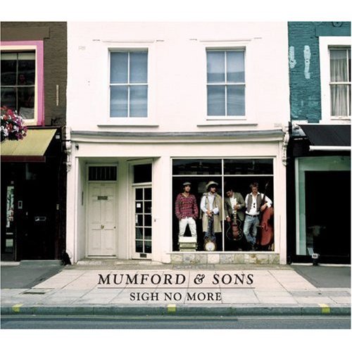 Sigh No More by Mumford & Sons