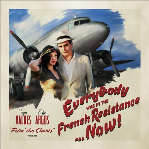 Fixin' The Charts, Volume One by Everybody Was In The French Resistance...Now