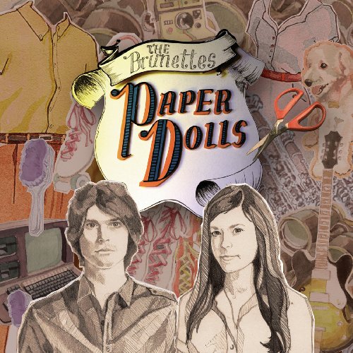 Paper Dolls by The Brunettes