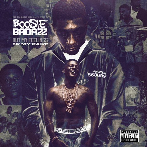 Out My Feelings (In My Past) by Boosie Badazz